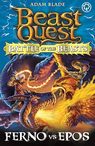 Battle of the Beasts: Ferno vs Epos: Book 1 (Beast Quest, Band 1) von Orchard Books