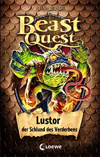 Beast Quest (Band 57) - Lustor, der Schlund des Verderbens: Kinderbuch für Jungen ab 8 Jahre