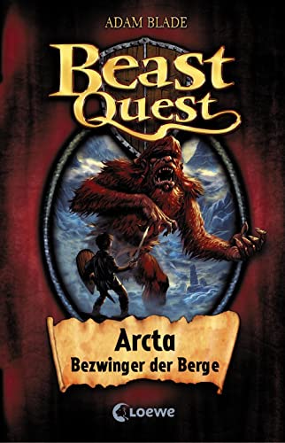 Beast Quest (Band 3) - Arcta, Bezwinger der Berge: Spannendes Buch ab 8 Jahre