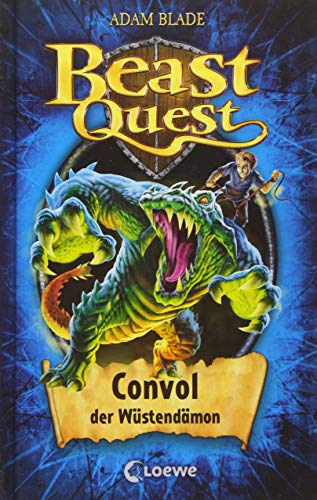 Beast Quest (Band 37) - Convol, der Wüstendämon: Mitreißendes Abenteuerbuch ab 8 Jahre