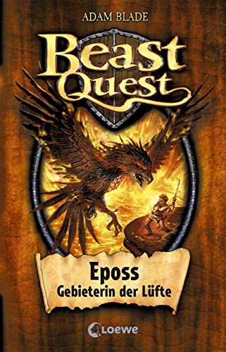 Beast Quest (Band 6) - Eposs, Gebieterin der Lüfte: Spannendes Buch ab 8 Jahre