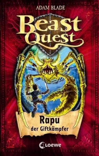 Beast Quest (Band 25) - Rapu, der Giftkämpfer: Abenterroman für Jungen und Mädchen ab 8 Jahre