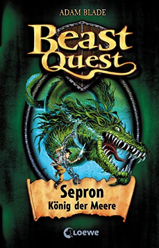 Beast Quest (Band 2) - Sepron, König der Meere: Spannendes Buch ab 8 Jahre
