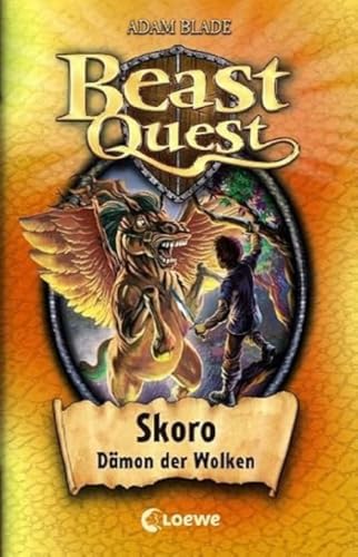 Beast Quest (Band 14) - Skoro, Dämon der Wolken: Kinderbuch ab 8 Jahre voller fantastischer Abenteuer Beast Quest (Band 14) - Skoro, Dämon der Wolken: Kinderbuch ab 8 Jahre voller fantastischer Abenteuer