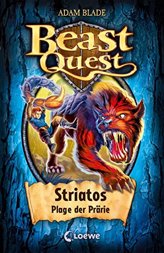 Beast Quest (Band 44) - Striatos, Plage der Prärie: Spannendes Buch ab 8 Jahre Beast Quest (Band 44) - Striatos, Plage der Prärie: Spannendes Buch ab 8 Jahre