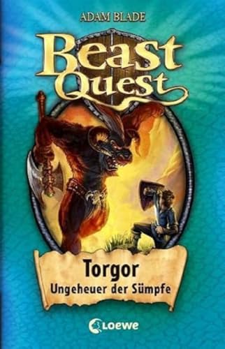 Beast Quest (Band 13) - Torgor, Ungeheuer der Sümpfe: Aufregender Abenteuerroman für Kinder ab 8 Jahre Beast Quest (Band 13) - Torgor, Ungeheuer der Sümpfe: Aufregender Abenteuerroman für Kinder ab 8 Jahre