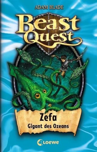 Beast Quest (Band 7) - Zefa, Gigant des Ozeans: Spannendes Buch ab 8 Jahre