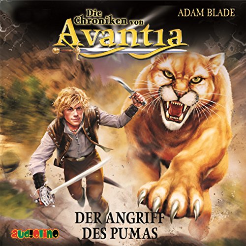 Die Chroniken von Avantia: Der Angriff des Pumas von Audiolino