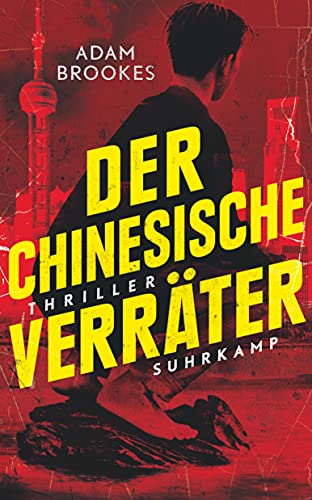Der chinesische Verräter: Thriller (suhrkamp taschenbuch)