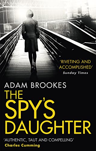 The Spy's Daughter: Adam Brookes
