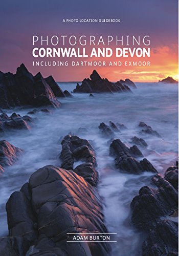 Photographing Cornwall and Devon: The Most Beautiful Places to Visit (Fotovue Photo-Location Guides)