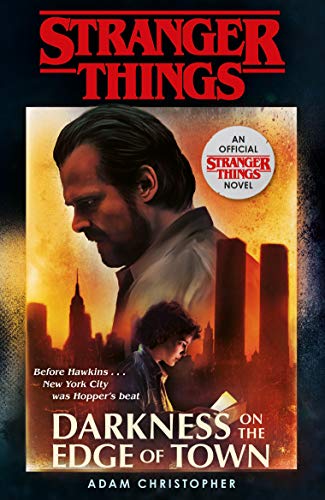 Stranger Things: Darkness on the Edge of Town: The Second Official Novel von Random House UK Ltd