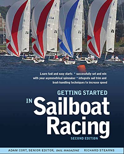 Getting Started in Sailboat Racing, 2nd Edition von International Marine Publishing