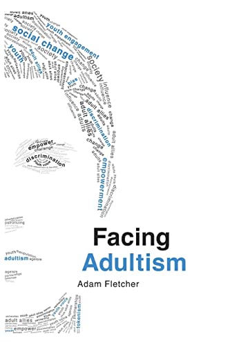 Facing Adultism von Createspace Independent Publishing Platform