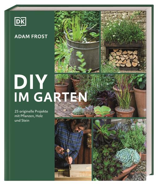 DIY im Garten von Dorling Kindersley Verlag