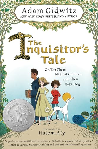 The Inquisitor's Tale: Or, The Three Magical Children and Their Holy Dog