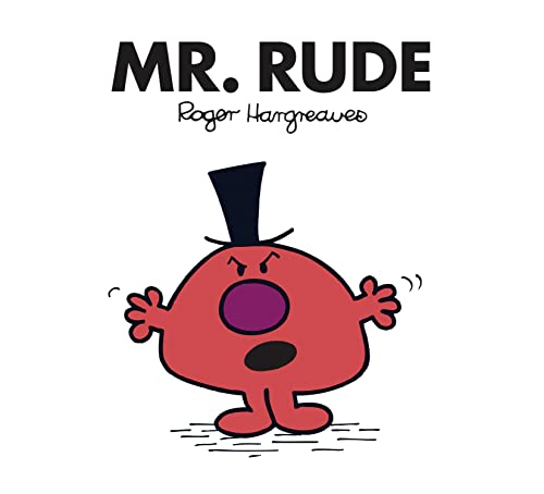 Mr. Rude: The Brilliantly Funny Classic Children’s illustrated Series (Mr. Men Classic Library)