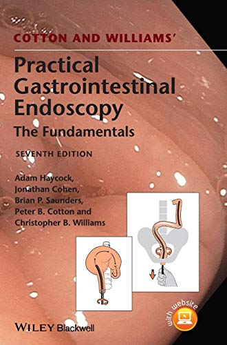 Cotton and Williams' Practical Gastrointestinal Endoscopy: The Fundamentals von Wiley