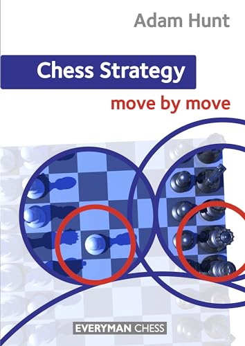 Chess Strategy: Move by Move von Everyman Chess