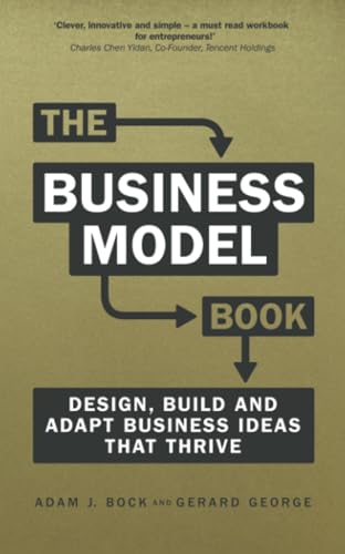 The Business Model Book: Design, Build and Adapt Business Ideas That Thrive (Brilliant Business) von Pearson Business