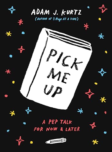 Pick Me Up: A Pep Talk for Now and Later von Tarcher