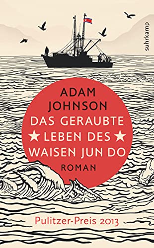 Das geraubte Leben des Waisen Jun Do: Roman (suhrkamp taschenbuch) von Suhrkamp Verlag AG