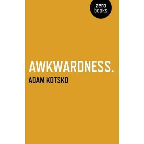 Awkwardness von Zero Books