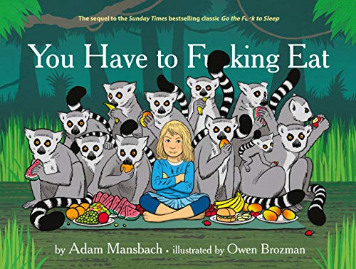 You have to F..cking Eat von Canongate Books Ltd