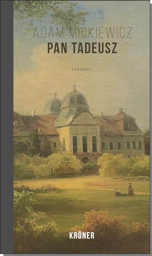 Pan Tadeusz: oder der letzte Einritt in Litauen von Kröner