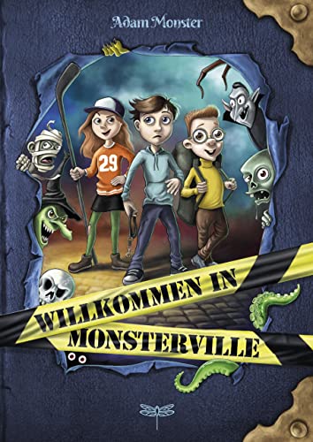 Willkommen in Monsterville: Spannendes Jugendbuch voller Magie, Abenteuer und Geheimnisse | Monstermäßig gut