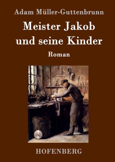 Meister Jakob und seine Kinder von Hofenberg