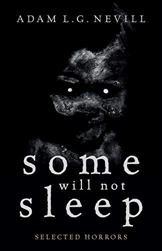 Some Will Not Sleep: Selected Horrors von Ritual Limited