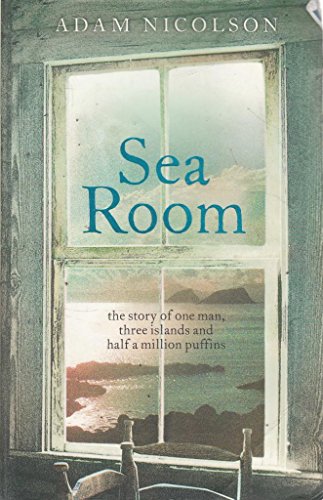 Sea Room: An Island Life: A gripping memoir of survival and adventure on isolated Scottish islands