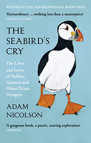 The Seabird’s Cry: The Lives and Loves of Puffins, Gannets and Other Ocean Voyagers von William Collins