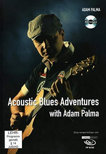 Acoustic Blues Adventures with Adam Palma: Gitarrenworkshop