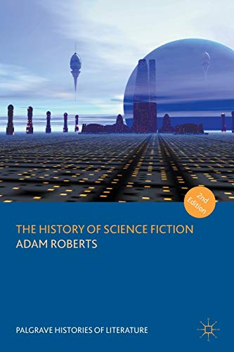 The History of Science Fiction (Palgrave Histories of Literature) von MACMILLAN