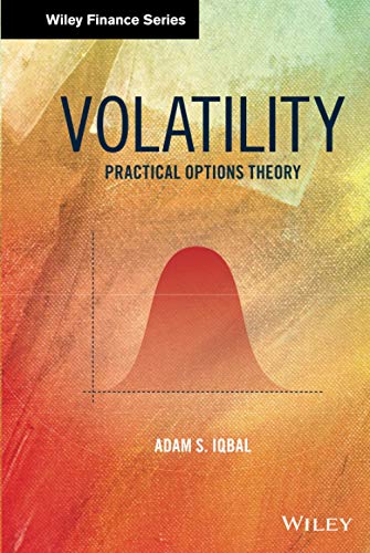 Volatility: Practical Options Theory (Wiley Finance Editions) von Wiley