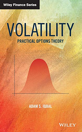 Volatility: Practical Options Theory (Wiley Finance Editions) von Wiley