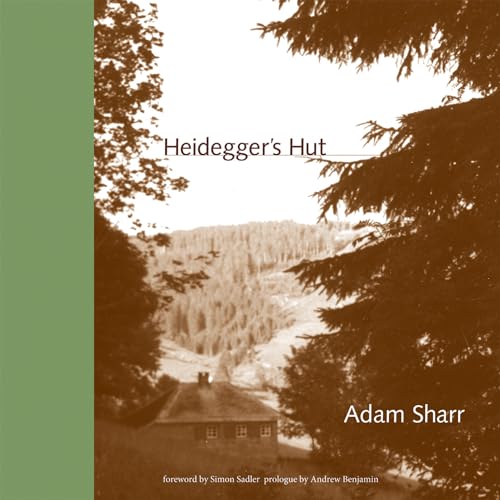 Heidegger's Hut (Mit Press) von The MIT Press