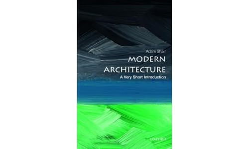 Modern Architecture: A Very Short Introduction (Very Short Introductions)