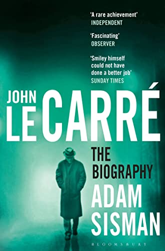 John le Carré: The Biography von Bloomsbury Publishing PLC
