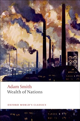 An Inquiry into the Nature and Causes of the Wealth of Nations: A Selected Edition (Oxford World’s Classics)