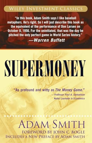 Supermoney: Forew. by John C. Bogle (Wiley Investment Classic Series) von Wiley