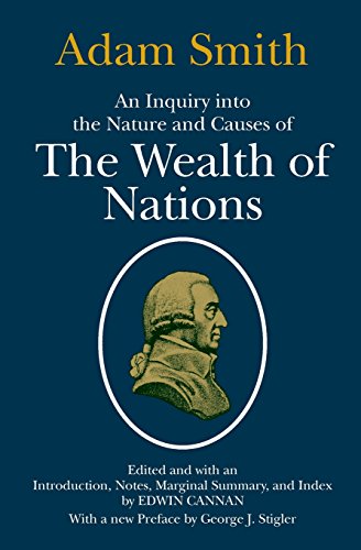 The Wealth of Nations: With a new Preface by George J. Stigler. Two Volumes in One