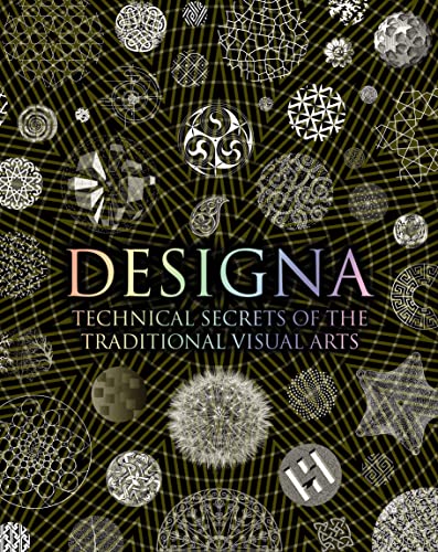 Designa: Technical Secret of the Traditional Visual Arts (Wooden Books) von Bloomsbury Publishing PLC