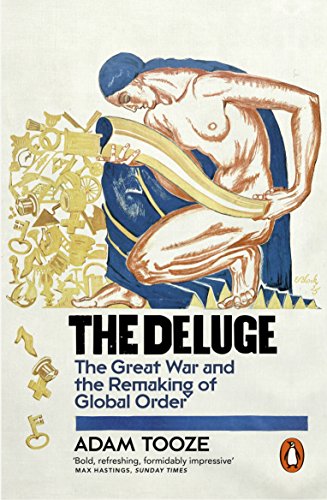 The Deluge: The Great War and the Remaking of Global Order 1916-1931 von Penguin
