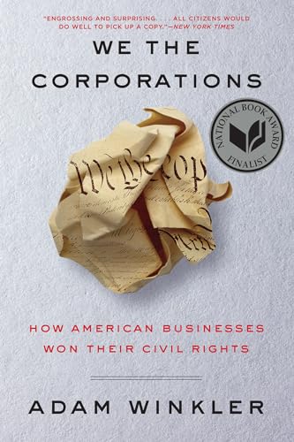 We the Corporations: How American Businesses Won Their Civil Rights von LIVERIGHT