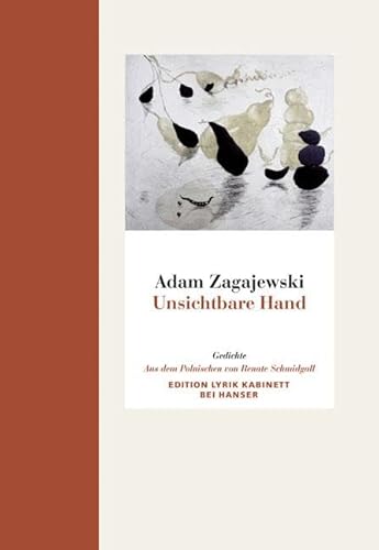 Unsichtbare Hand: Gedichte. Edition Lyrik Kabinett bei Hanser von HANSER FACHBUCHVERLAG