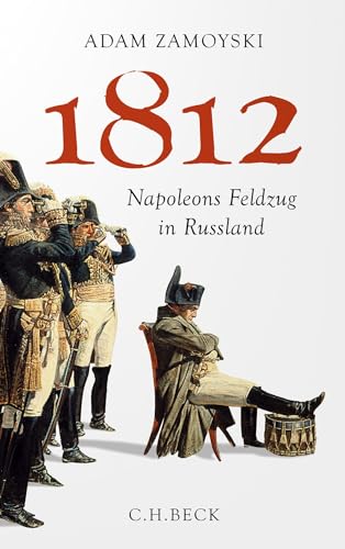 1812: Napoleons Feldzug in Russland