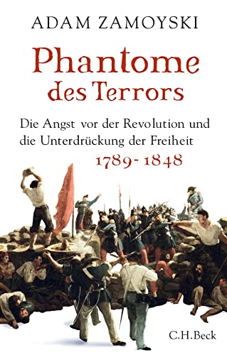 Phantome des Terrors: Die Angst vor der Revolution und die Unterdrückung der Freiheit